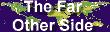 the far other side